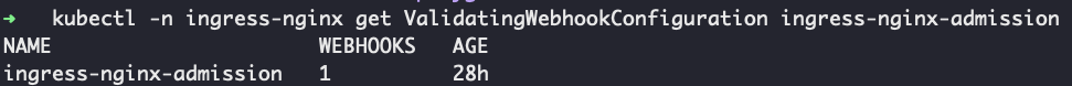 Figure 5. Output of executing command to identify presence of ValidatingWebhook